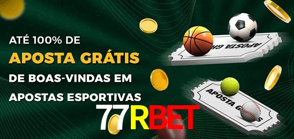 77Rbet Ate 100% de Aposta Gratis
